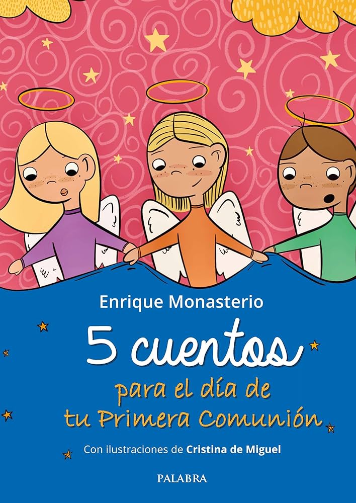 5 CUENTOS PARA EL DÌA DE TU PRIMERA COMUNIÒN_ CRISTINA DE MIGUEL $33.68